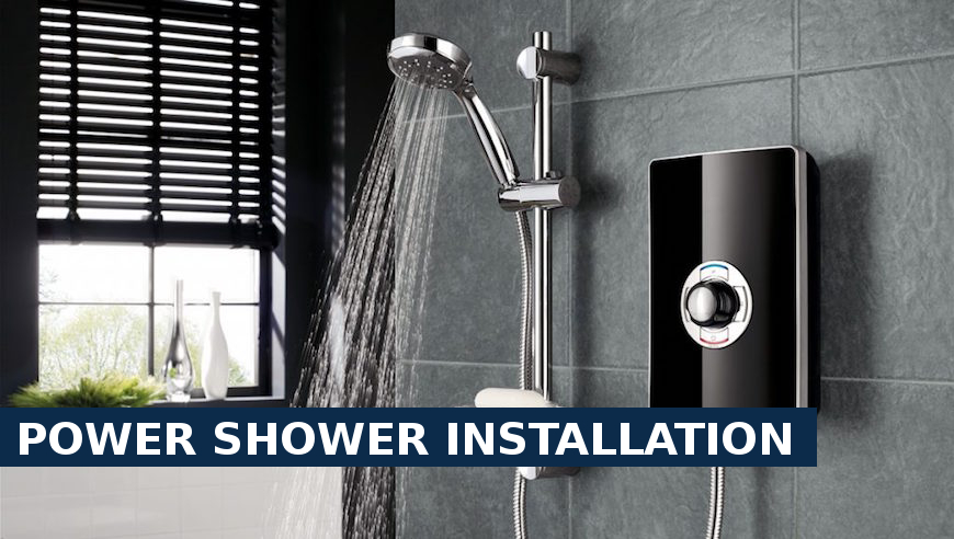 Power shower installation Shepherd's Bush
